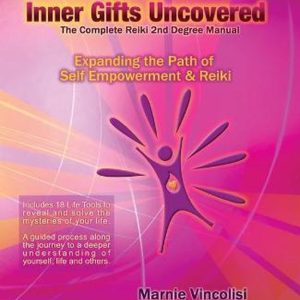 Inner Gifts Uncovered, Expanding the Path of Self Empowerment & Reiki Élargir la voie de l’autonomisation et du Reiki Inner Gifts Uncovered, Expanding the Path of Self Empowerment & Reiki Élargir la voie de l’autonomisation et du Reiki