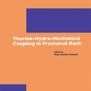 Pageoph Topical Volumes – Thermo-Hydro-Mechanical Coupling in Fractured RockEbook Pageoph Topical Volumes – Thermo-Hydro-Mechanical Coupling in Fractured RockEbook