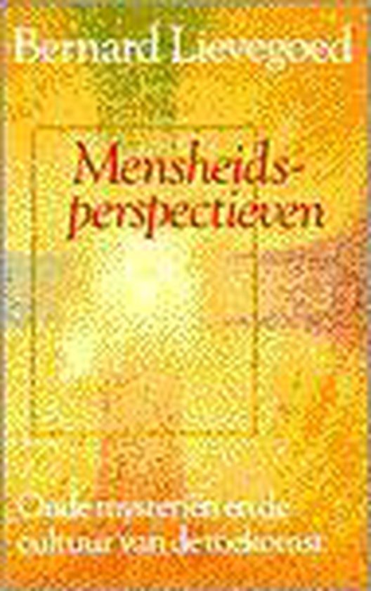 Mensheidsperspectieven oude mysterien en de cultuur van de toekomst