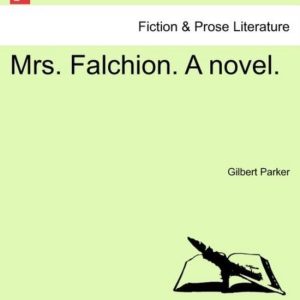 Mrs. Falchion. a Novel. Mrs. Falchion. a Novel.