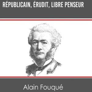 Fils de la révolution – Armand RivièreEbook Républicain, érudit, libre penseur Fils de la révolution – Armand RivièreEbook Républicain, érudit, libre penseur