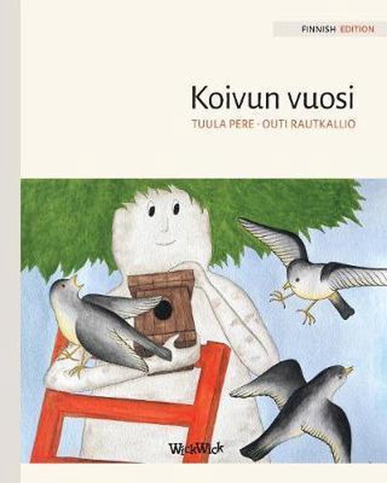 Koivun vuosi Finnish Edition of "A Birch Tree's Year"