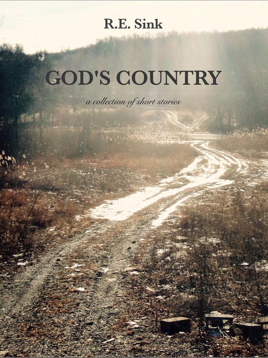 God's CountryEbook A Collection of Short Stories