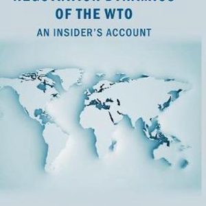 Negotiation Dynamics of the WTO An Insider’s Account Negotiation Dynamics of the WTO An Insider’s Account