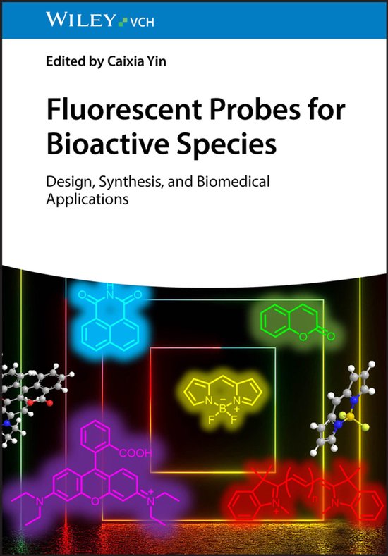 Fluorescent Probes for Bioactive Species Design, Synthesis, and Biomedical Applications