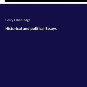 Historical and political Essays Historical and political Essays
