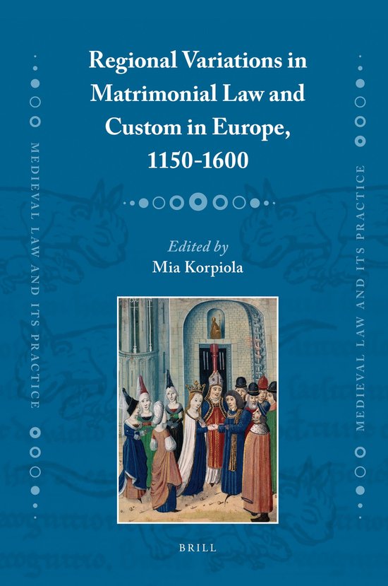 ISBN Regional Variations in Matrimonial Law and Custom in Europe 1150-1600, Couverture rigide