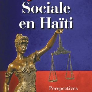 Injustice Sociale en Ha�ti: Perspectives et Attentes Perspectives et Attentes Injustice Sociale en Ha�ti: Perspectives et Attentes Perspectives et Attentes