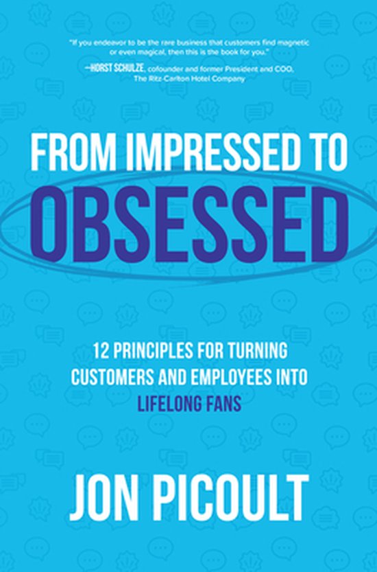 From Impressed to Obsessed: 12 Principles for Turning Customers and Employees into Lifelong FansEbook