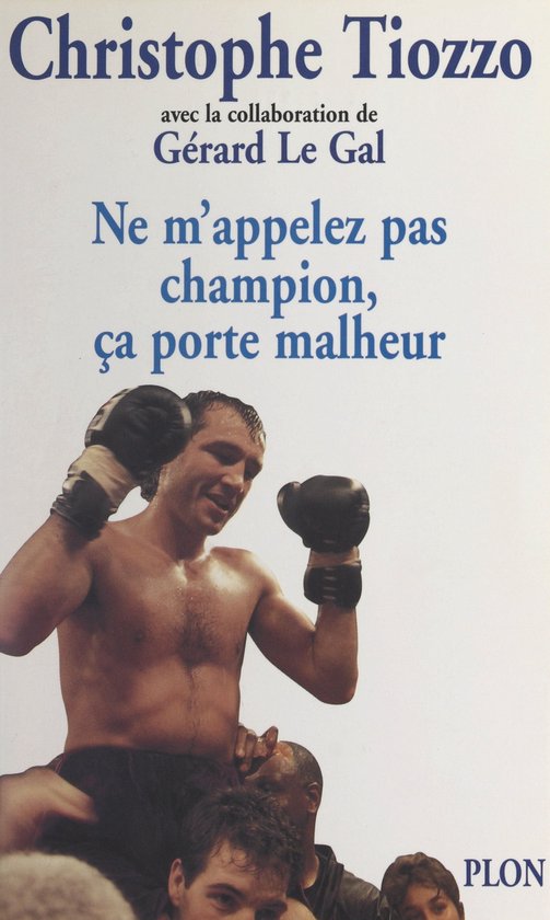 Ne m'appelez pas champion, ça porte malheurEbook