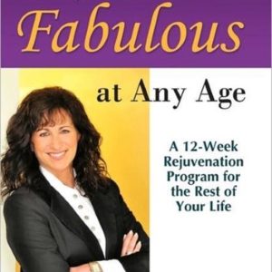 Fit, Fun and Fabulous At Any Age Fit, Fun and Fabulous At Any Age