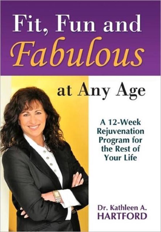 Fit, Fun and Fabulous At Any Age