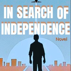 In Search Of IndependenceEbook