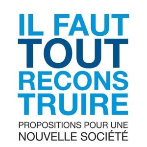 Il faut tout reconstruire !Ebook Propositions pour une nouvelle société Il faut tout reconstruire !Ebook Propositions pour une nouvelle société