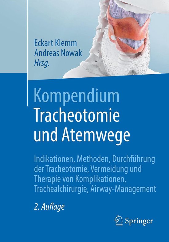 Medicine (German Language) - Kompendium Tracheotomie und AtemwegeEbook Indikationen, Methoden, Durchführung der Tracheotomie, Vermeidung und Therapie von Komplikationen, Trachealchirurgie, Airway-Management