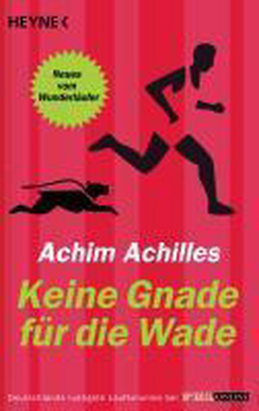 Keine Gnade für die Wade Neues vom Wunderläufer