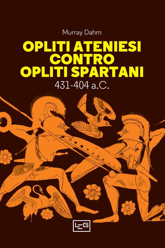 Opliti ateniesi contro opliti spartaniEbook 431-404 a.C.
