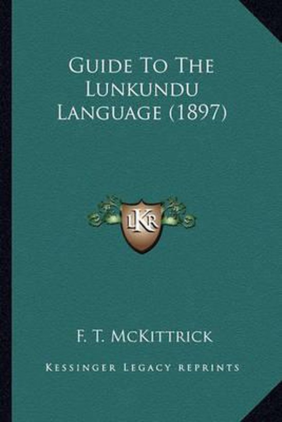 Guide to the Lunkundu Language (1897)