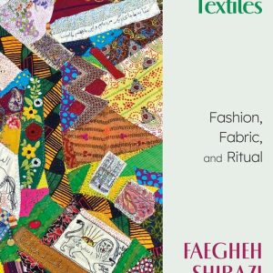 Islamicate Textiles Fashion, Fabric, and Ritual Islamicate Textiles Fashion, Fabric, and Ritual