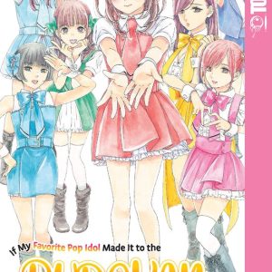 If My Favorite Pop Idol Made It to the Budokan, I Would Die, Volume 1 If My Favorite Pop Idol Made It to the Budokan, I Would Die, Volume 1