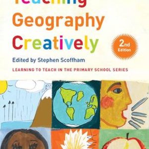 Learning to Teach in the Primary School Series – Teaching Geography CreativelyEbook Learning to Teach in the Primary School Series – Teaching Geography CreativelyEbook