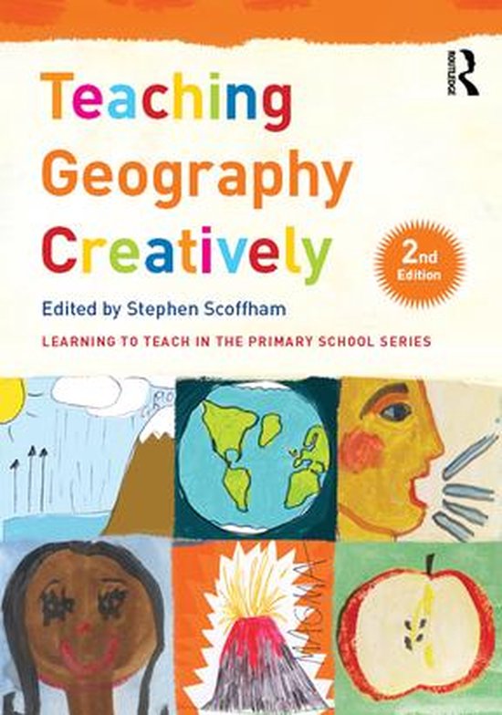 Learning to Teach in the Primary School Series - Teaching Geography CreativelyEbook