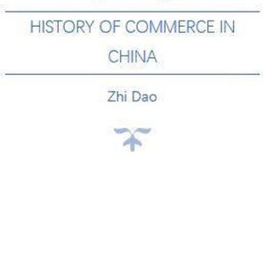 History of Commerce in ChinaEbook History of Commerce in ChinaEbook