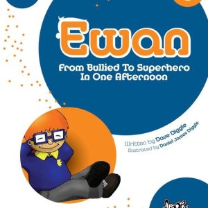 EwanEbook From Bullied To Superhero In One Afternoon