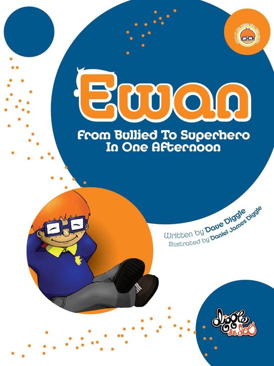 EwanEbook From Bullied To Superhero In One Afternoon