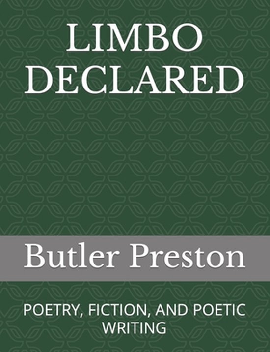 Limbo Declared Poésie, fiction et écriture poétique