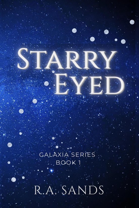 Galaxia 1 - Starry EyedEbook Galaxia, #1