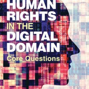 Human Rights in the Digital DomainEbook Core Questions