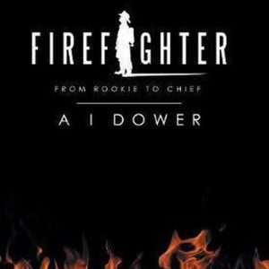 Firefighter From Rookie to Chief
