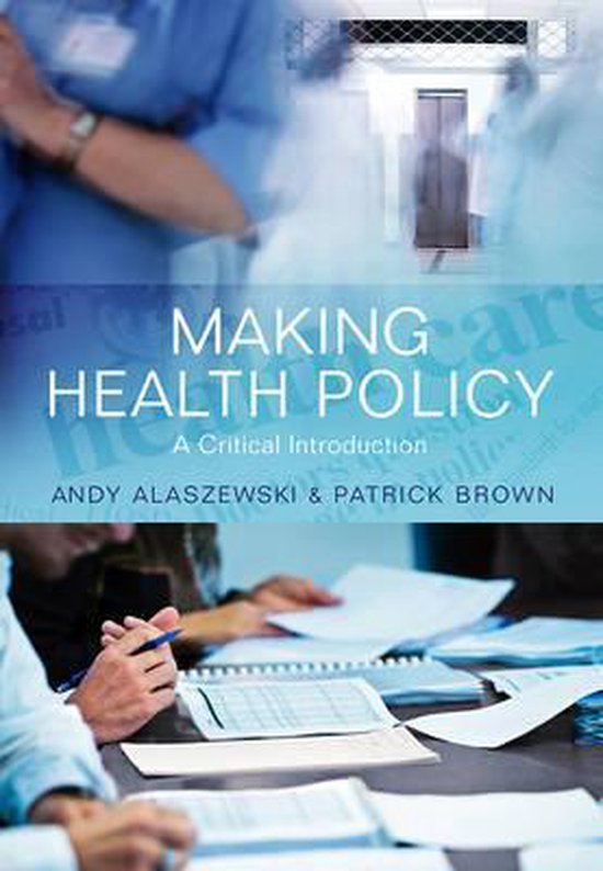Making Health Policy Une introduction critique