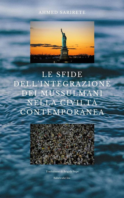 Islam - Civilization - Le sfide dell'integrazione dei mussulmani nella civiltà contemporaneaEbook Islam - Civilization