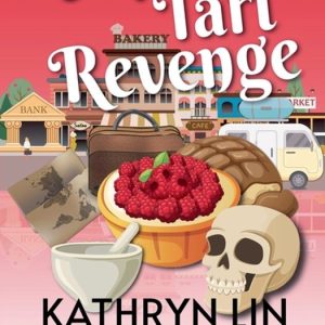 Olivia Faulkner Mysteries- Raspberry Tart Revenge Olivia Faulkner Mysteries- Raspberry Tart Revenge