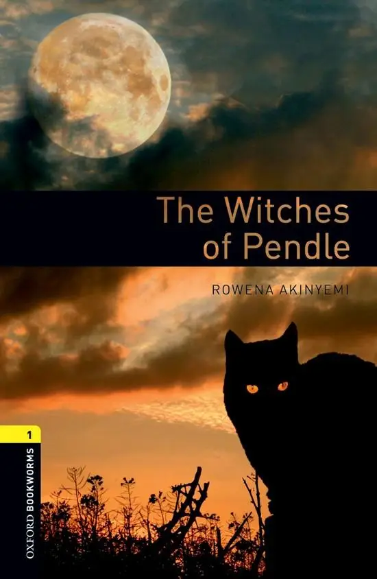 Oxford bookworms library 1: the witches of pendle