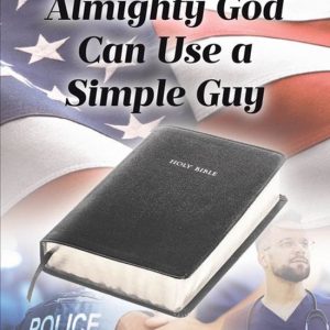 How Almighty God Can Use a Simple GuyEbook How Almighty God Can Use a Simple GuyEbook