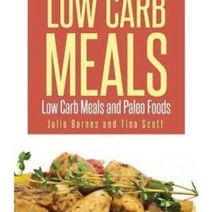 Low Carb Meals Repas faibles en glucides et aliments paléo Low Carb Meals Repas faibles en glucides et aliments paléo