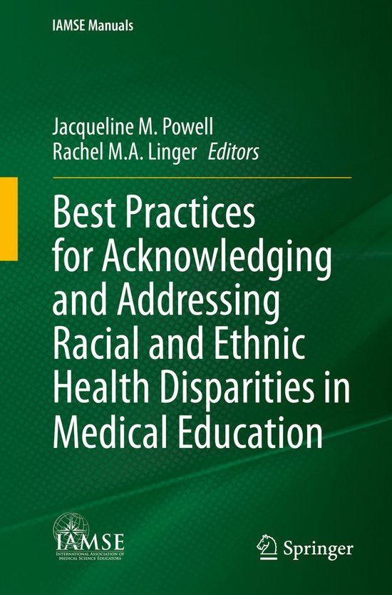 IAMSE Manuals- Best Practices for Acknowledging and Addressing Racial and Ethnic Health Disparities in Medical Education