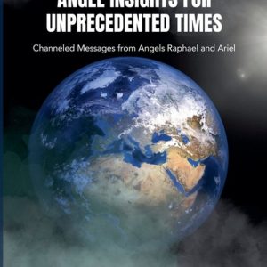 New Earth- Angel Insights for Unprecedented Times New Earth- Angel Insights for Unprecedented Times