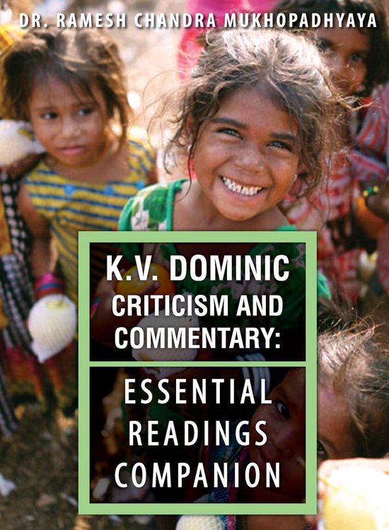 K.V. Dominic Criticism and CommentaryEbook Essential Readings Companion