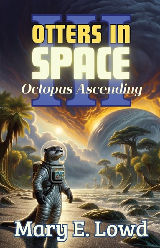 Otters in Space- Otters In Space 3 Octopus Ascending