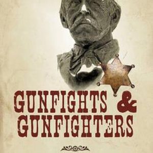 Gunfights & Gunfighters Reflections from a Phoenix Police Officer Gunfights & Gunfighters Reflections from a Phoenix Police Officer