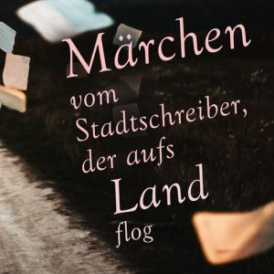Märchen vom Stadtschreiber, der aufs Land flogEbook Märchen vom Stadtschreiber, der aufs Land flogEbook