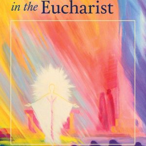 Meeting Christ in the EucharistEbook Meeting Christ in the EucharistEbook