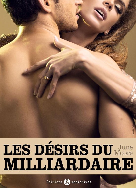 Les désirs du milliardaire 5 - Les désirs du milliardaire - volume 5Ebook