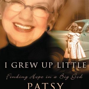 I Grew Up LittleEbook Finding Hope in a Big God I Grew Up LittleEbook Finding Hope in a Big God