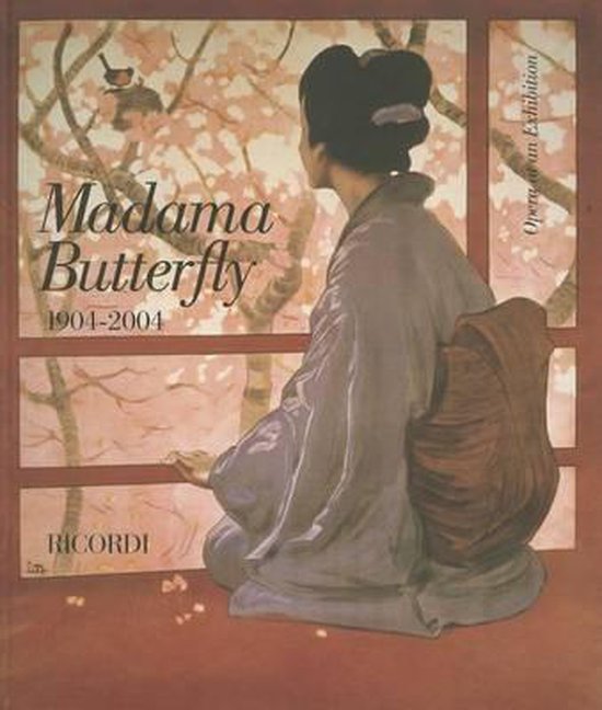 Madama Butterfly 1904-2004 Opera at an Exhibition