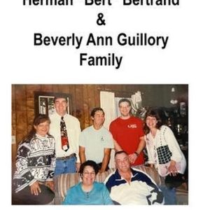 Herman « Bert » Bertrand & Beverly A. Guillory Family Fils de Lincoln Bertrand et Virginia Pierrottie
